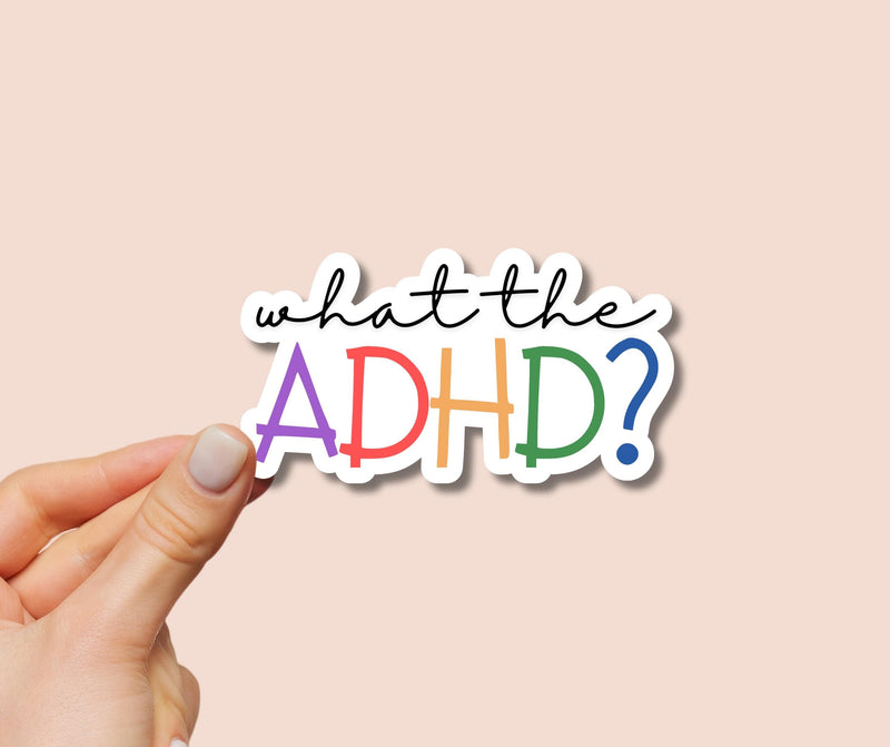 Sticker ADHD Funny Sticker for ADHD Meme Sticker Neurodivergent Sticker for Neurodiversity Meme Sticker for Neurodivergent ADHD Sticker